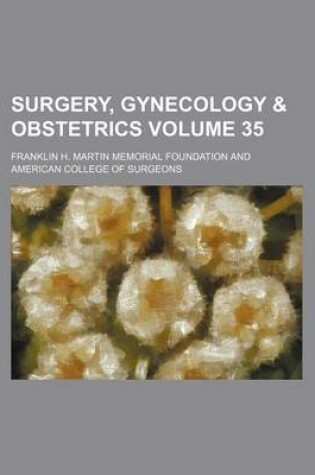 Cover of Surgery, Gynecology & Obstetrics Volume 35