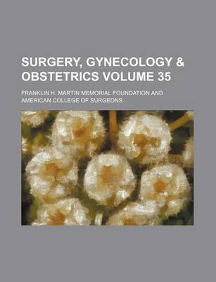 Book cover for Surgery, Gynecology & Obstetrics Volume 35