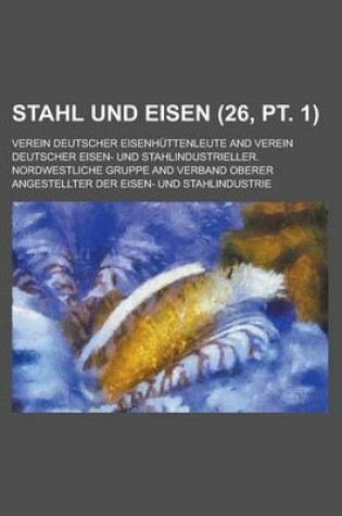 Cover of Stahl Und Eisen (26, PT. 1 )