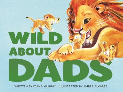 Book cover for Wild About Dads