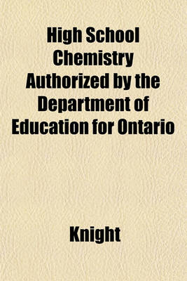 Book cover for High School Chemistry Authorized by the Department of Education for Ontario