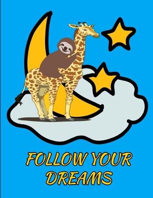 Book cover for Follow Your Dreams