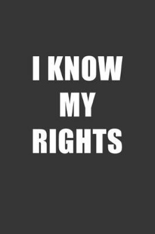 Cover of I Know My Rights Notebook