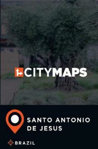 Cover of City Maps Santo Antonio de Jesus Brazil