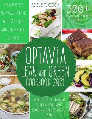 Book cover for Optavia Lean And Green Cookbook 2021