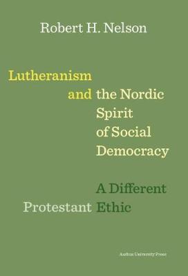 Book cover for Lutheranism and the Nordic Spirit of Social Democracy