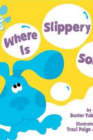 Cover of Where is Slippery Soap?