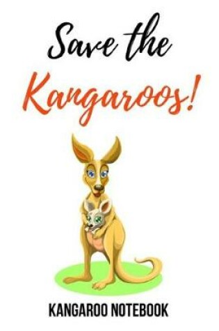 Cover of Save The Kangaroos!