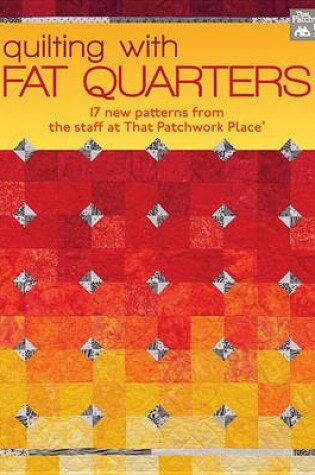 Cover of Quilting with Fat Quarters