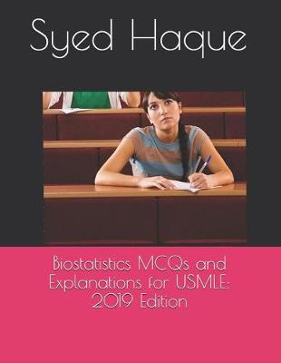 Cover of Biostatistics MCQs and Explanations for USMLE