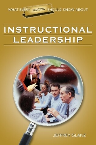 Cover of What Every Principal Should Know About Instructional Leadership