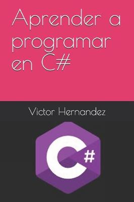 Book cover for Aprender a programar en C#