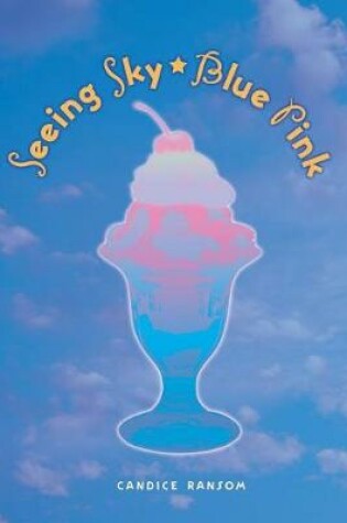 Cover of Seeing Sky-Blue Pink