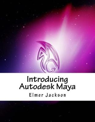 Book cover for Introducing Autodesk Maya