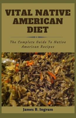 Cover of Vital Native American Diet