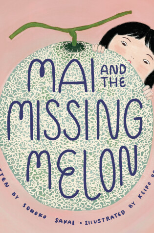 Cover of Mai and the Missing Melon