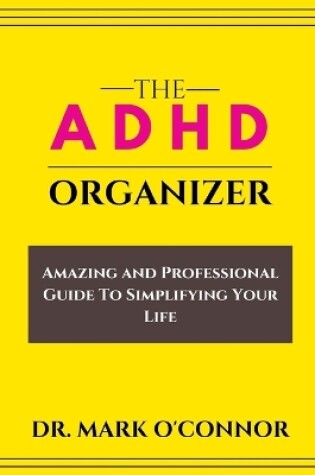 Cover of The ADHD Organizer