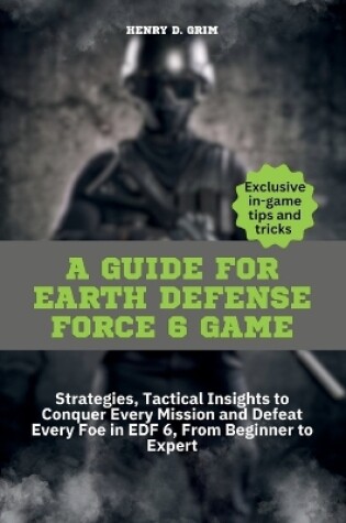 Cover of A guide for Earth Defense Force 6 game