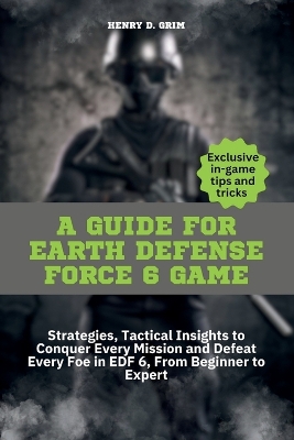 Cover of A guide for Earth Defense Force 6 game