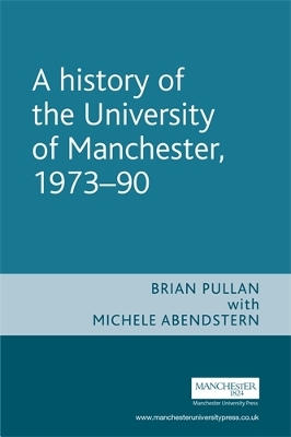 Book cover for A History of the University of Manchester, 1973-90