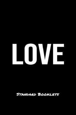 Book cover for Love Standard Booklets