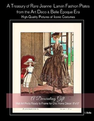 Book cover for A Treasury of Rare Jeanne Lanvin Fashion Plates from the Art Deco & Belle Epoque Era, High-Quality Pictures of Iconic Costumes