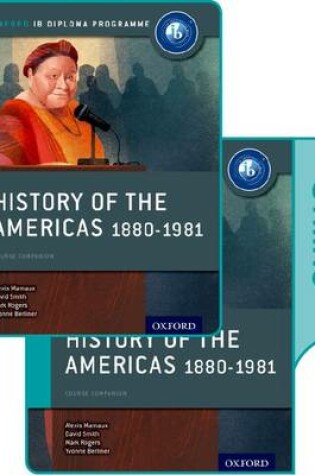 Cover of History of the Americas 1880-1981: IB History Print and Online Pack: Oxford IB Diploma Programme