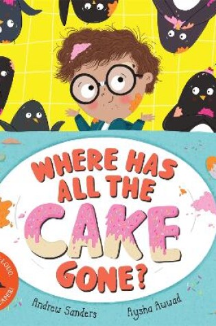 Cover of Where Has All The Cake Gone?