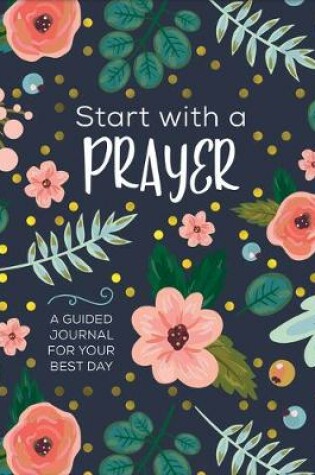 Cover of Start with a Prayer