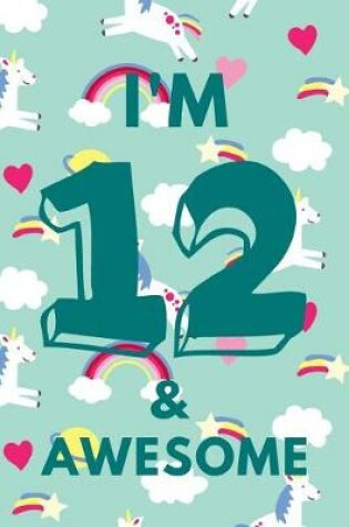 Cover of I'm 12 & Awesome