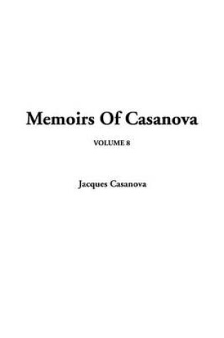 Cover of Memoirs of Casanova, V8