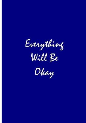 Book cover for Everything Will Be Okay