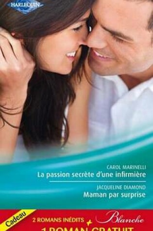 Cover of La Passion Secrete D'Une Infirmiere - Maman Par Surprise - Urgence a Pelican Beach