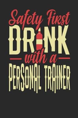 Book cover for Safety First Drink With A Personal Trainer