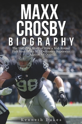 Cover of MAXX Crosby Biography