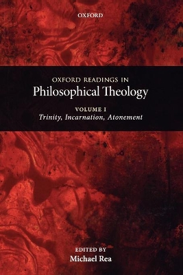 Book cover for Oxford Readings in Philosophical Theology: Volume 1