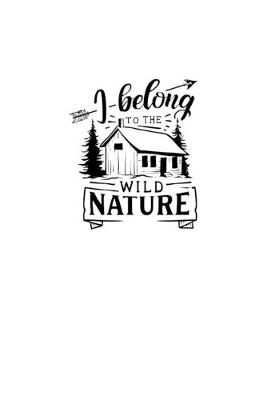 Book cover for I Belong To The Wild Nature