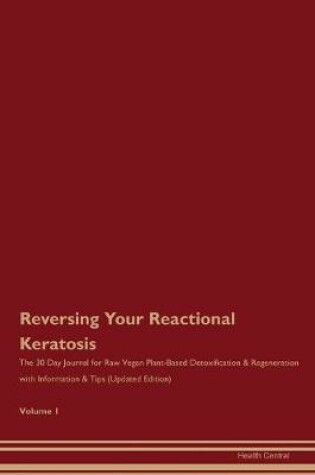 Cover of Reversing Your Reactional Keratosis