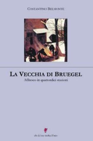 Cover of La Vecchia Di Bruegel