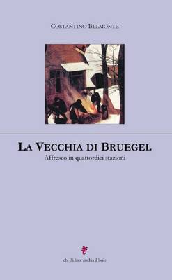 Book cover for La Vecchia Di Bruegel