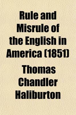 Book cover for Rule and Misrule of the English in America (Volume 2)