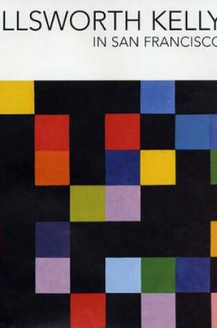 Cover of Ellsworth Kelly in San Francisco