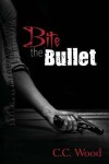 Book cover for Bite the Bullet