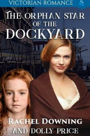 Cover of The Orphan Star of the Dockyard