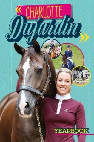 Cover of Charlotte Dujardin Yearbook