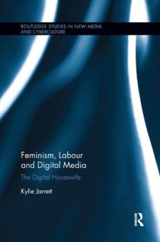 Cover of Feminism, Labour and Digital Media