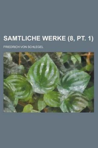 Cover of Samtliche Werke Volume 8, PT. 1