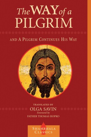 Cover of The Way of a Pilgrim and A Pilgrim Continues His Way