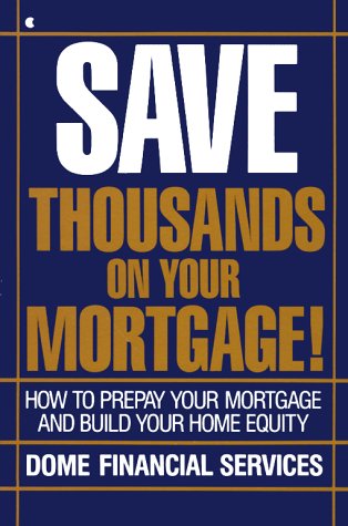 Cover of Saving Thousands on Your Mortgage