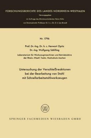 Cover of Untersuchung Der Verschleissreaktionen Bei Der Bearbeitung Von Stahl Mit Schnellarbeitsstahlwerkzeugen